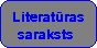 Literat�ras saraksts